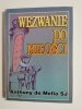 WEZWANIE DO MIŁOŚCI - Anthony De Mello SJ 1994